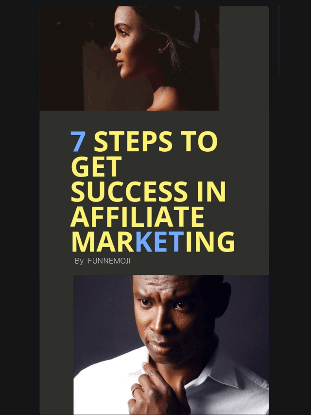 7 Steps to get success in affiliate marketing